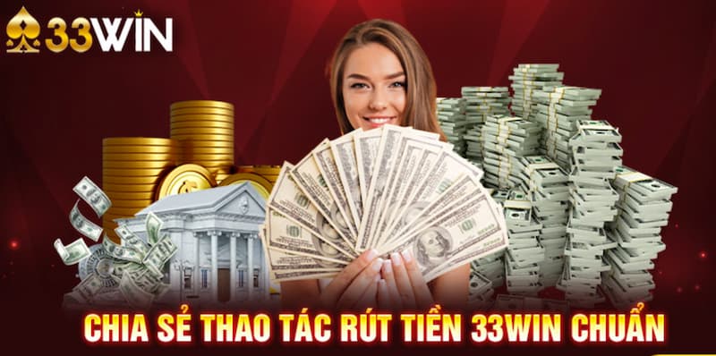 33Win Rút Tiền – Cách Rút Thưởng Nhanh, An Toàn, Dễ 2026 7 Các câu hỏi về 33Win rút tiền