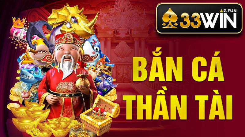 Bắn cá Thần Tài 33Win: Trải nghiệm săn cá truy tìm kho báu 1 Bắn cá Thần Tài 33Win